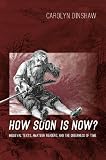 How soon is now? : medieval texts, amateur readers, and the queerness of time