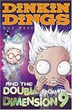 Dinkin Dings and the double from Dimension 9