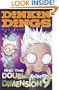 Dinkin Dings and the Double from Dimension 9
