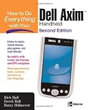 How to Do Everything with Your Dell Axim Handheld, Second Edition