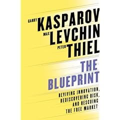 The Blueprint: Reviving Innovation, Rediscovering Risk, and Rescuing the Free Market