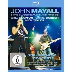 John Mayall & The Bluesbreakers and Friends - 70th Birthday Concert [Blu-ray]