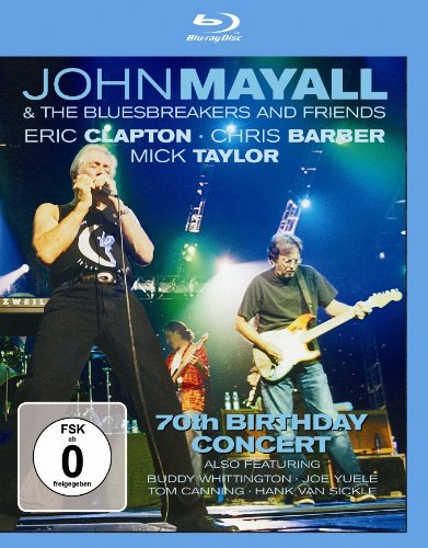 John Mayall & The Bluesbreakers and Friends - 70th Birthday Concert [Edizione: Germania]