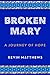 Broken Mary