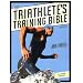 The Triathlete's Training Bible