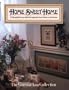 Home Sweet Home: 25 Beautiful Cross-Stitch Designs for Every Room in the House (The Vanessa-Ann Collection)