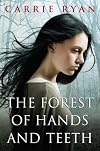 The Forest of Hands and Teeth