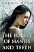 The Forest of Hands and Teeth