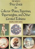 PRICE GUIDE FOR COLLECTOR PLATES, FIGURINES, PAPERWEIGHTS, AND OTHER LIMITED EDITIONS
