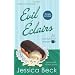 Evil Eclairs: A Donut Shop Mystery