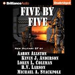 Five by Five | Kevin J. Anderson,Aaron Allston,Michael A. Stackpole,B. V. Larson,Loren L. Coleman