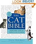 The Cat Bible: Everything Your Cat Ex...