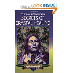 The American Indian Secrets of Crystal Healing