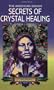 American Indian secrets crystal healing