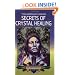 The American Indian Secrets of Crystal Healing