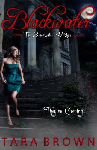 Blackwater by Tara Brown Blackwater by Tara Brown