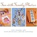 Fun with Family Photos: Crafts, Keepsakes, Gifts