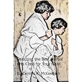 Selecting the Best Martial Art Class for Your Child ~ Dennis P. McGeehan
