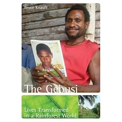 The Gebusi: Lives Transformed in a Rainforest World