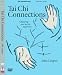 Tai Chi Connections (YMAA Taijiquan)