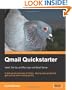 Qmail Quickstarter: Install, Set Up and Run your own Email Server: A fast-paced and easy-to-follow, step-by-step guide that gets you up and running quickly