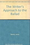 The writer's approach to the ballad
