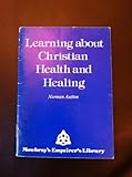 Learning about Christian health and healing
