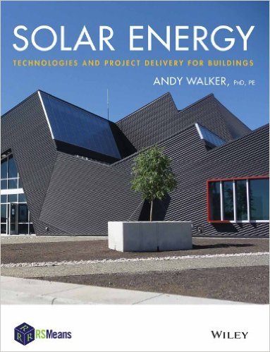 Solar Energy: Technologies and Project Delivery for Buildings - International Edition