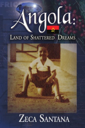 Angola: Land of Shattered Dreams
