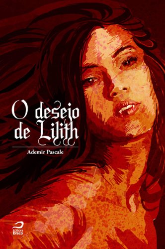 O desejo de Lilith (Portuguese Edition)