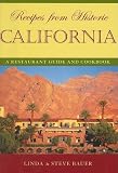 Search : Recipes from Historic California: A Restaurant Guide and Cookbook (Recipes from Historic...)