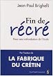 Fin de r�cr� : Pour une refondation de l'�cole