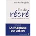 Fin de r�cr� : Pour une refondation de l'�cole