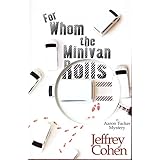 for whom the minivan rolls an aaron tucker mystery