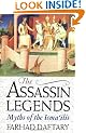 The Assassin Legends: Myths of the Isma'ilis