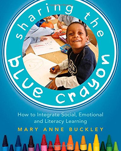 sharing the blue crayon how to integrate social emotional and literacy learning