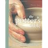 Potter's Bible: An Essential Illustrated Reference for both Beginner and Advanced Potters