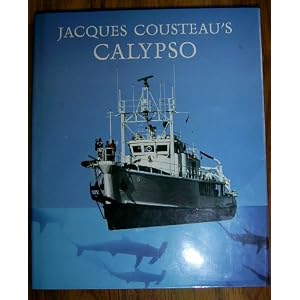 Jacques Cousteau's Calypso by Jacques Yves Cousteau