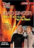 Lead Singer Vocal Techniques From Pop To Rock Level 2