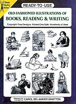 Ready-to-Use Old-Fashioned Illustrations of Books, Reading and Writing (Dover Clip Art Ready-to-Use) Ready-to-Use Old-Fashioned Illustrations of Books, Reading and Writing (Dover Clip Art Ready-to-Use)