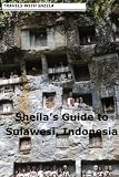 Sheila's Guide to Sulawesi, Indonesia