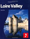 Loire Valley: Full-color travel guide to the Loire Valley (Footprint - Destination Guides)