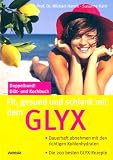 GLYX - Der Doppelband (Diät- und Kochbuch)