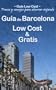 Gu�a de Barcelona Low Cost & Gratis