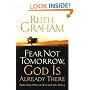 Fear Not Tomorrow, God Is Already There: Trusting Him in Uncertain Times