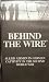 Behind The Wire - Allied Airmen In German Captivity In The Second World War - VHS