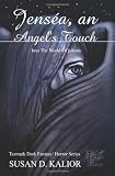 Jenséa, an Angels Touch: Into the World of Johnny (Tazmark Dark Fantasy/Horror Series)