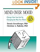 Mind Over Mood: Change How You Feel by Changing the Way You Think