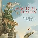 Magical Realism 2012 Calendar: The Art of Michael Parkes
