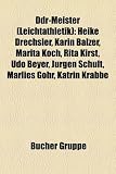 Produkt-Bild: Ddr-Meister (Leichtathletik): Heike Drechsler, Karin Balzer, Marita Koch, Rita Kirst, Udo Beyer, Jurgen Schult, Marlies Gohr, Katrin Krabbe